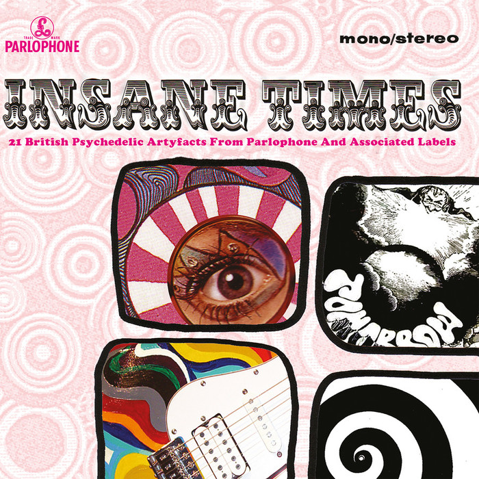 Insane Time - 21 British Psychedelic Artyfacts From Parlophone And Associated Labels (RSD)