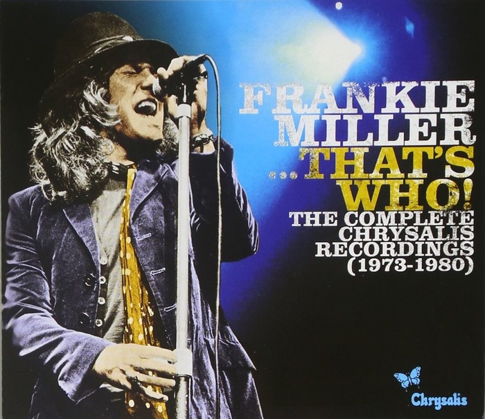 Frankie Miller... That's Who! The Complete Chrysalis
