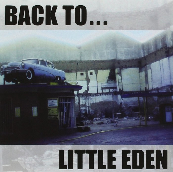 Back To ... Little Eden (2012 Digital Remaster)