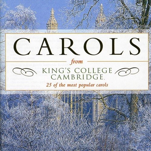 Carols from King's College, Cambridge - 25 of the most popular carols