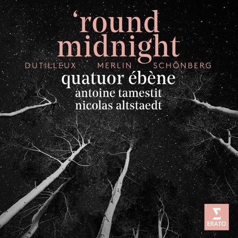 ‘round midnight: Dutilleux, Merlin, Schönberg