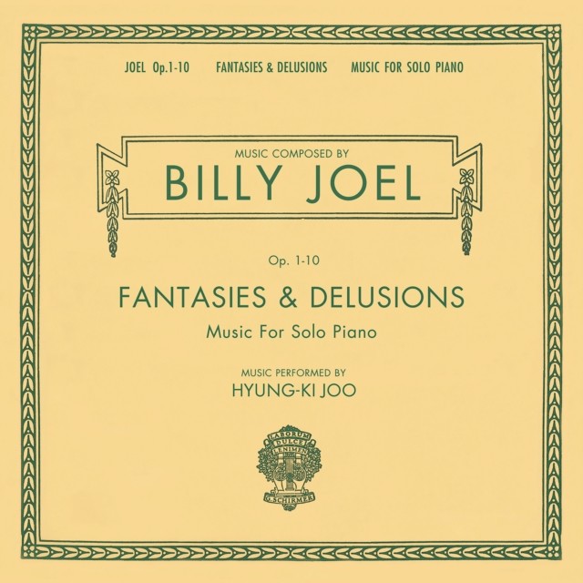 Fantasies & Delusions (Op. 1-10 Music For Solo Piano)