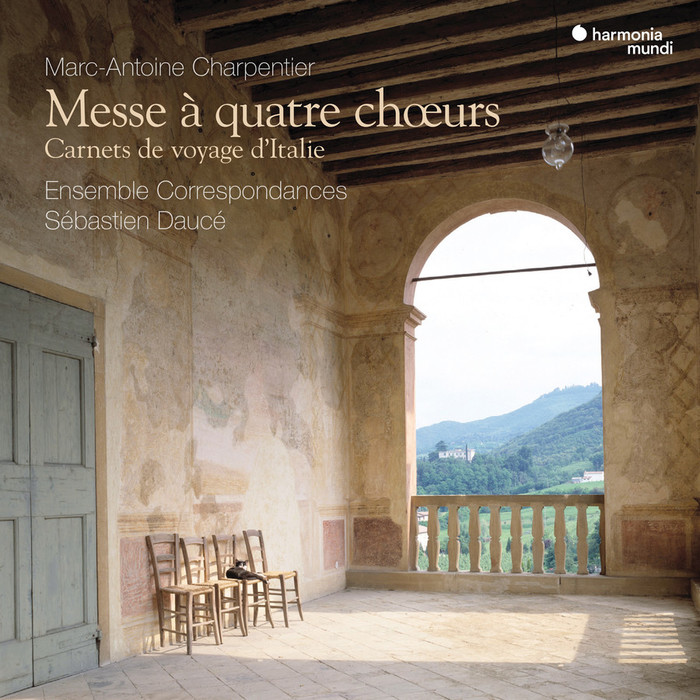 Marc-Antoine Charpentier: Messe à quatre choeurs. Carnets de voyage d'Italie