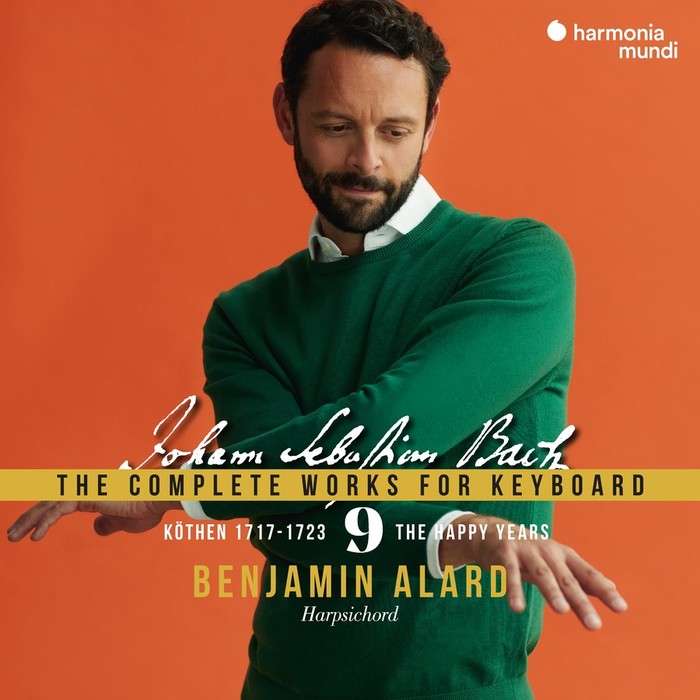 Johann Sebastian Bach: The Complete Works for Keyboard, Vol. 9: Köthen 1717-1723 - The Happy Years
