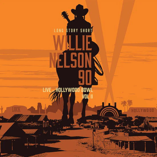 Long Story Short: Willie Nelson 90 - Live At The Hollywood Bowl Vol. II (RSD) (Limited)