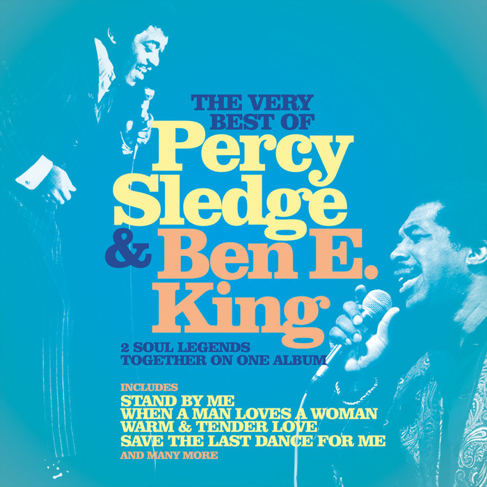 The Very Best Of Percy Sledge &amp; Ben E. King
