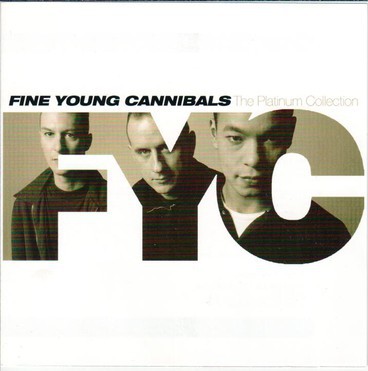 Fine Young Cannibals: The Platinum Collection