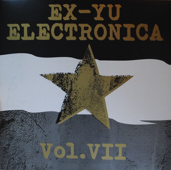 Ex-Yu Electronica Vol. VII
