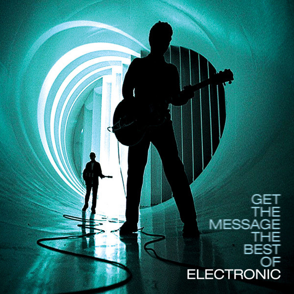Get the Message: The Best Of Electronic