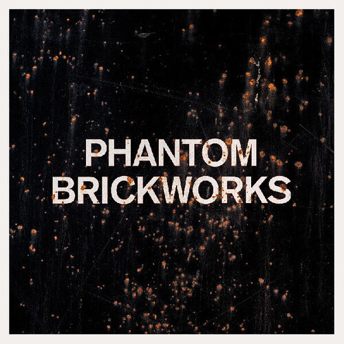 Phantom Brickworks  (LP II)