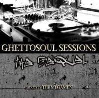 Ghetto Soul Sessions 'the Sequ