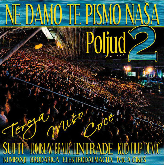 Ne damo te pismo naša 2