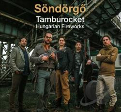 Tamburocket - Hungarian Fireworks