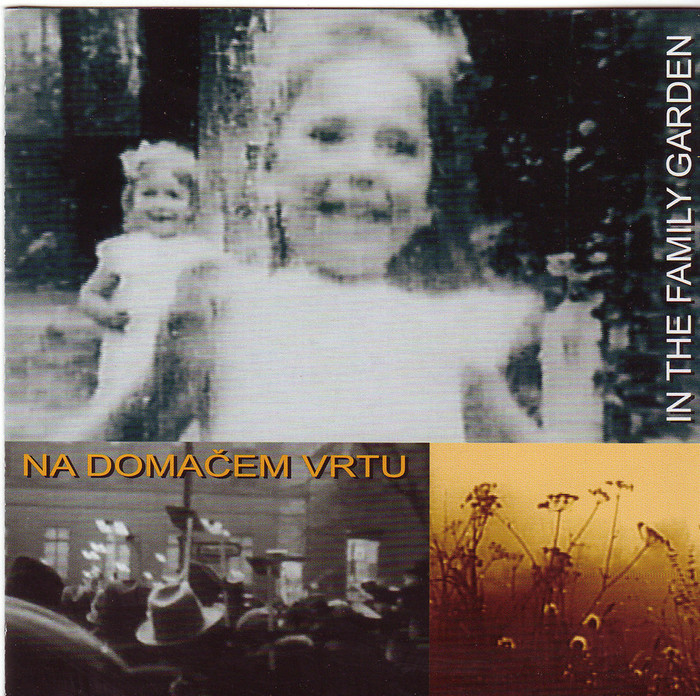 Na Domačem Vrtu / In The Family Garden