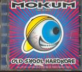 Mokum Presents: Old Skool Hardkore