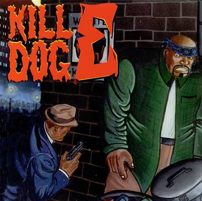 Return Of Kill Dog E