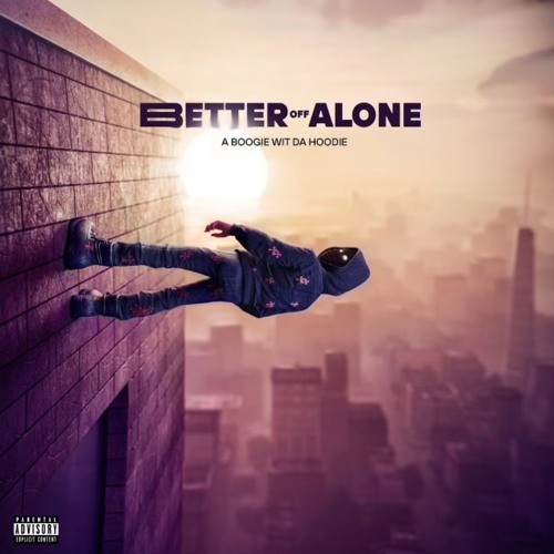 Better Off Alone