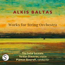 Alkis Baltas: Works For String Orchestra