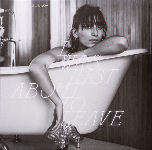 I Was Just About To Leave (180g White Vinyl)