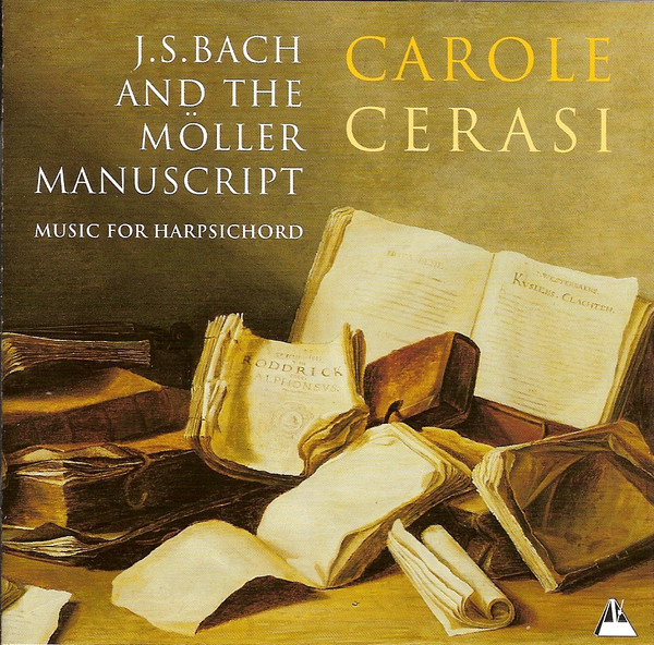 J. S. Bach And The Möller Manuscript (Music For Harpsichord)
