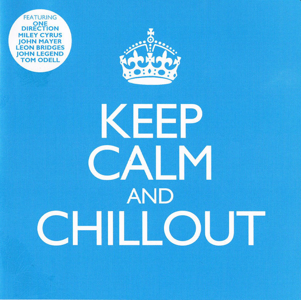 Keep Calm & Chill