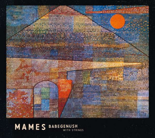 Mames Babegenush With Strings