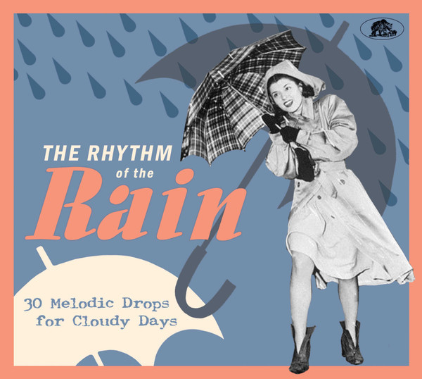 The Rhythm Of The Rain (31 Melodic Drops For Cloudy Days)