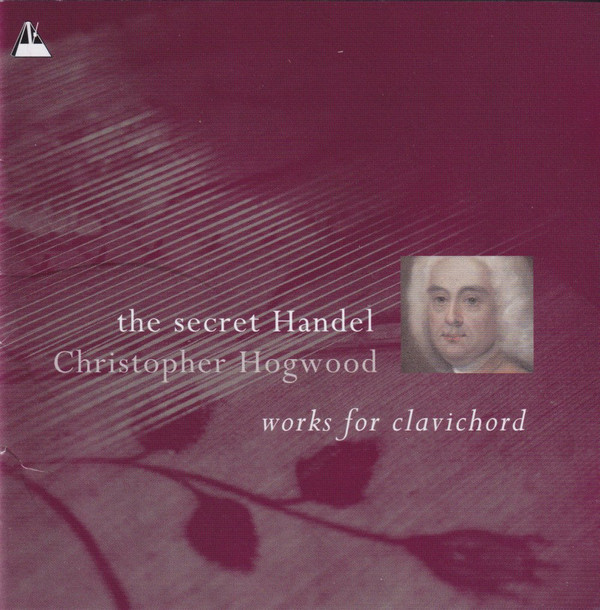 The Secret Handel (Works For Clavichord)