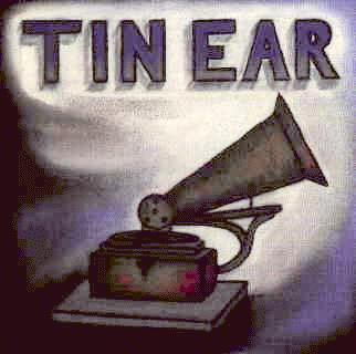 Tin Ear