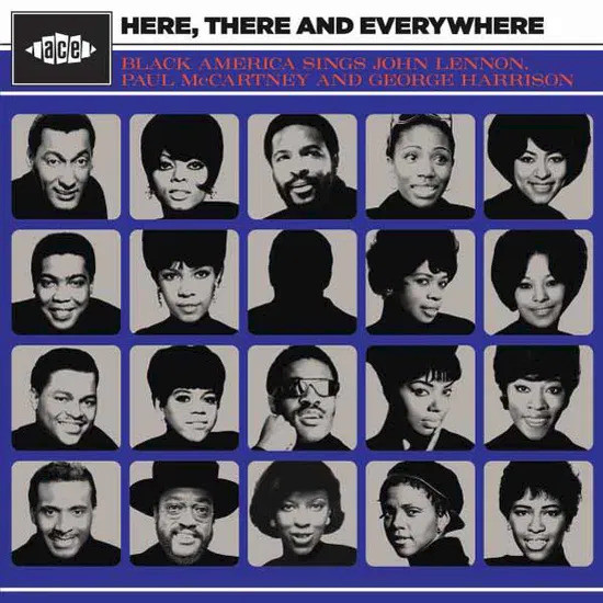 Here, There And Everywhere: Black America Sings John Lennon, Paul McCartney And George Harrison