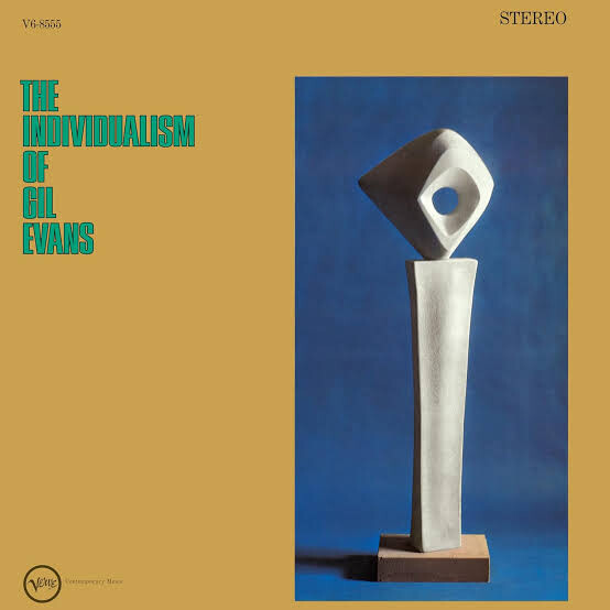 The Individualism Of Gil Evans