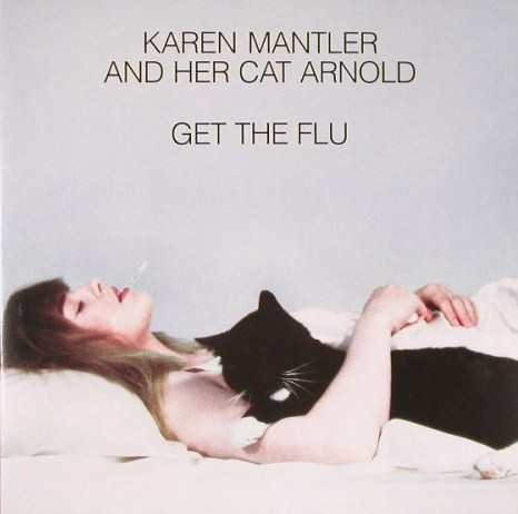 Karen Mantler And Her Cat Arnold Get The Flu (ECM)