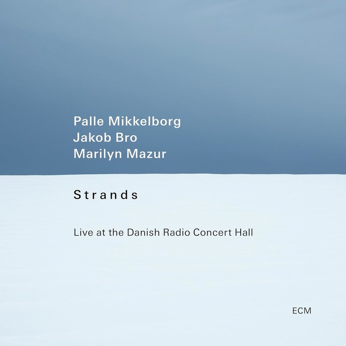 Strands (Live At The Danish Radio Concert Hall)
