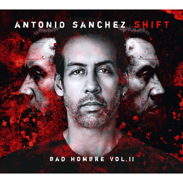 Shift - Bad Hombre Vol. II