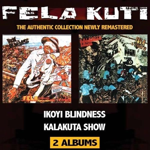 Ikoyi Blindness / Kalakuta Show (Remastered)