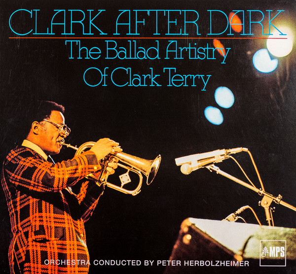 Clark After Dark, The Ballad Artistry Of Clark Terry