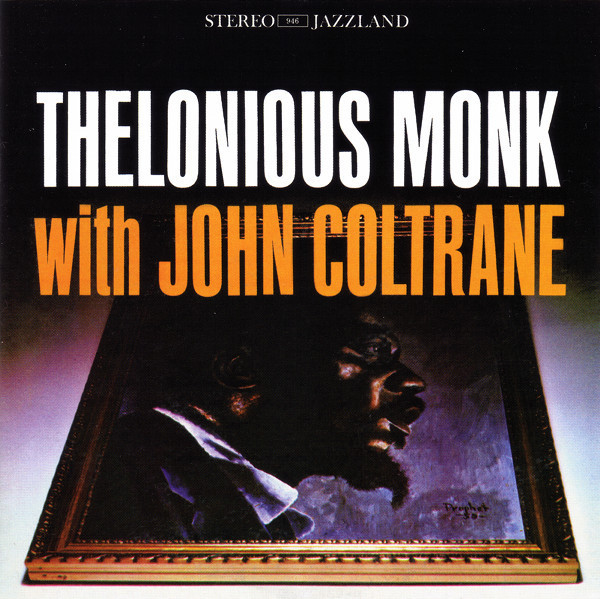 Thelonious Monk With John Coltrane