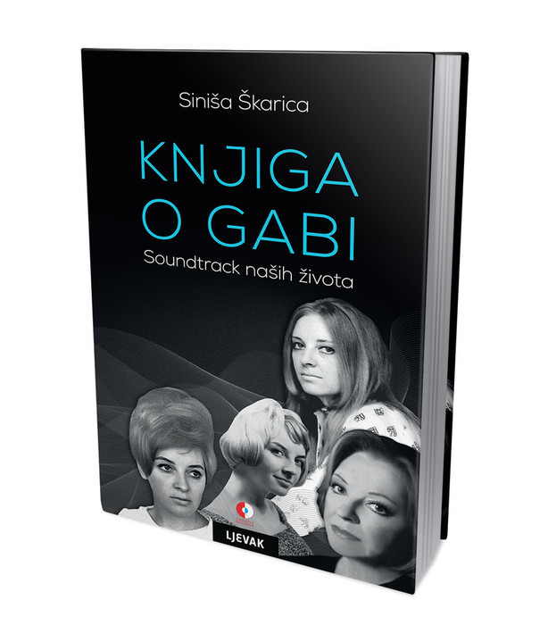 Siniša Škarica: Knjiga o Gabi (Soundtrack naših života)