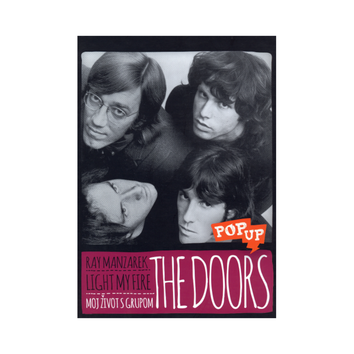 Ray Manzarek: Light My Fire - Moj život s grupom The Doors