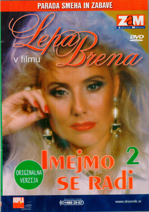 Imejmo se radi 2 (Lepa Brena v filmu)