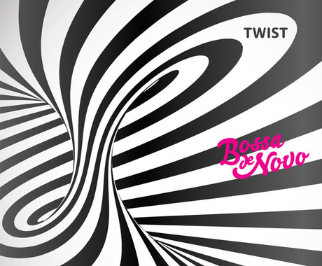 Bossa de Novo - Twist (Napoved)