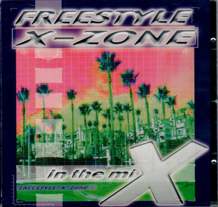 Freestyle X-Zone In The Mix