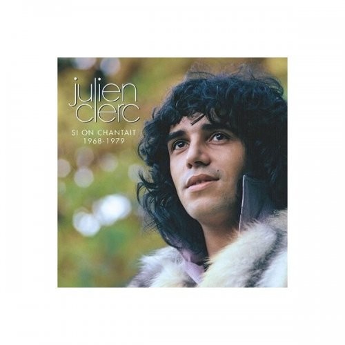 Si On Chantait 1968-1979