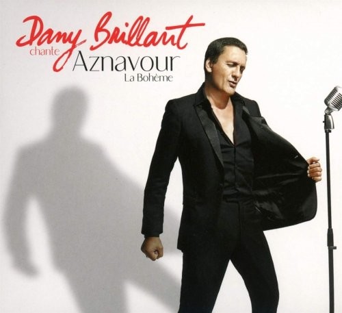 Dany Brillant Chante Aznavour - La Boheme (Limited)