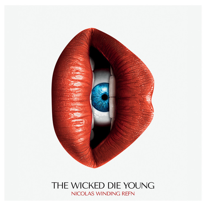 Nicolas Winding Refn: The Wicked Die Young