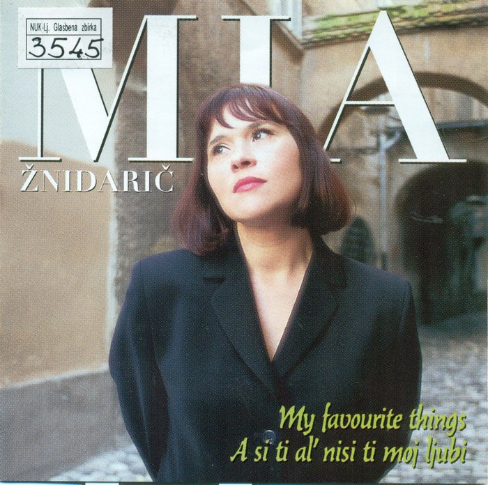 My Favourite Things - A Si Ti Al' Nisi Ti Moj Ljubi