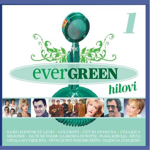 Evergreen Hitovi 1