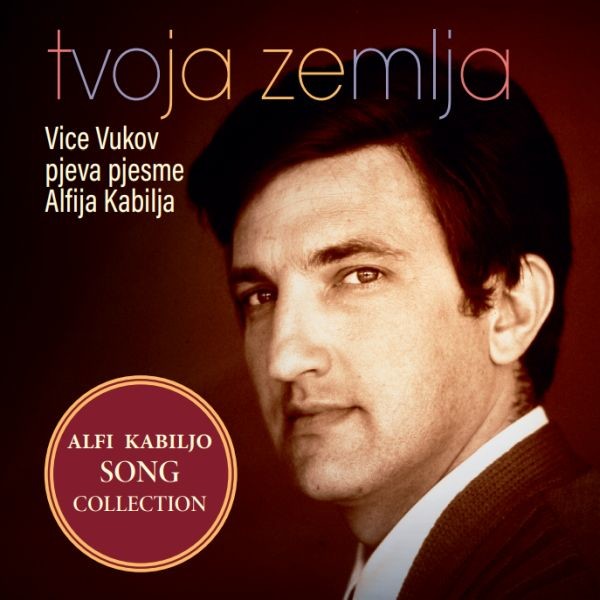 Tvoja zemlja (Vice Vukov pjeva pjesme Alfija Kabilja)