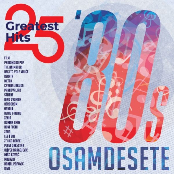 Osamdesete, 25 Greatest Hits