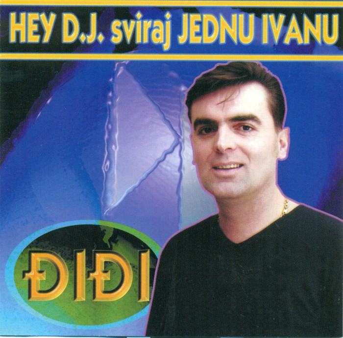 Hey D.J. sviraj jednu Ivanu